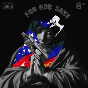 For God Sake (Explicit)