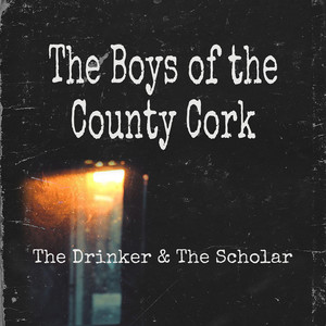 The Boys of the County Cork