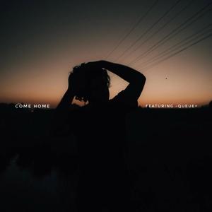 COME HOME (feat. -Queue+)