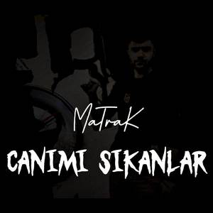 Canımı Sıkanlar