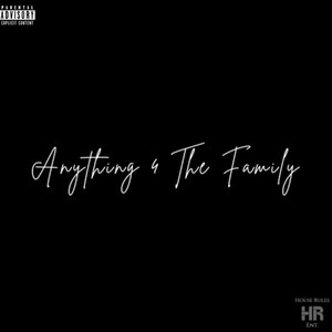 Anything 4 the Family (Explicit)