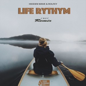 Life Rythym (Cnof Remix)