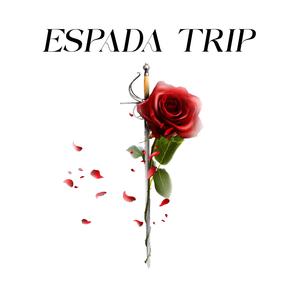 Espada Trip (feat. Dewan & Benzoe)