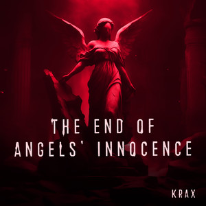 The End of Angels' innocence (2024 Remastered)