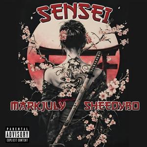 SENSEI (feat. SheedyBo) (Explicit)