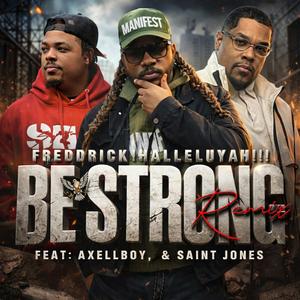 Be Strong (feat. AxellBoy & Saint Jones) (Remix)
