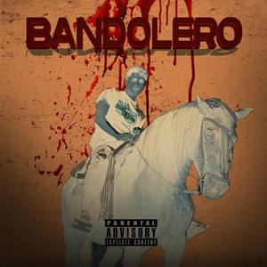 Bandolero (Explicit)