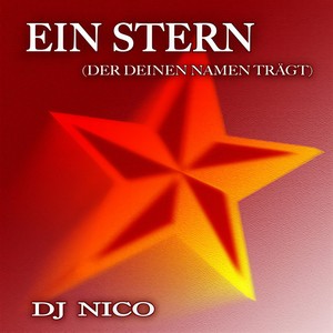 Ein Stern (der Deinen Namen trägt) (der Deinen Namen trägt)