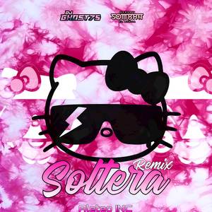 Soltera (Remix)