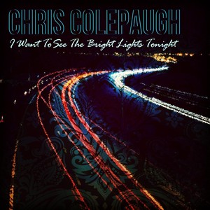 I Want to See the Bright Lights Tonight