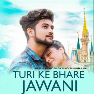 Turi Ke Bhare Jawani