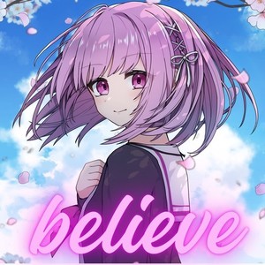 believe (feat. synthesizer V Mai)