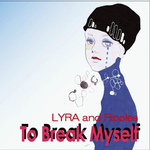 To Break Myself