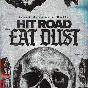 Hit Road, Eat Dust (feat. Emile) (Explicit)