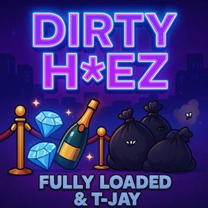 DIRTY HOEZ (Explicit)