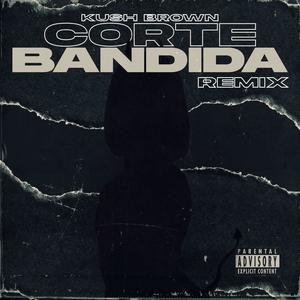 Corte Bandida (feat. Luchoflygth, Steven Royal, Saian, Hugo Meyer & Puka El Nae) (Remix)