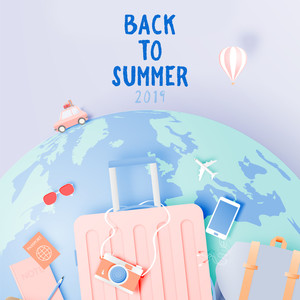 Back to Summer 2019 (Music Summary of the Summer Chillout Music)