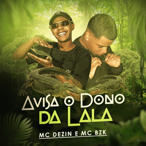 Avisa o Dono da Lala (Explicit)