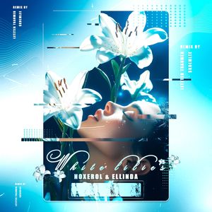 white lilies: Remix by Letzter Traumer