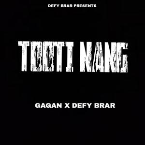 Tooti Nang (feat. Gagan) (Explicit)