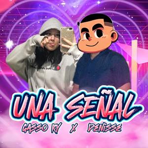 Una Señal (feat. Denisse)