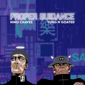 Proper Guidance (feat. Yung n Goated) [Explicit]