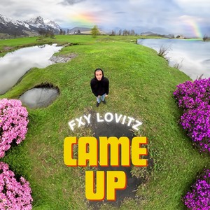 Came up (Explicit)