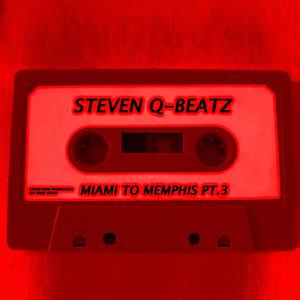 Miami To Memphis, Pt. 3 (Explicit)