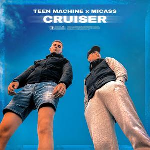 CRUISER (feat. Micass) [Explicit]