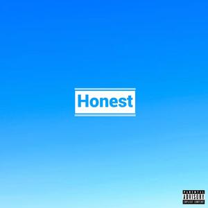 Honest (Explicit)