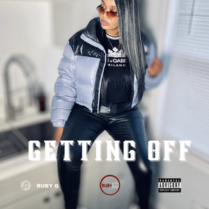 Getting Off (Explicit)