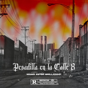 Pesadilla en la Calle 8 (Explicit)