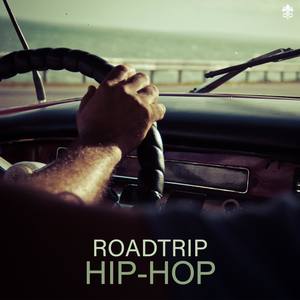 Roadtrip Hip-Hop (Explicit)