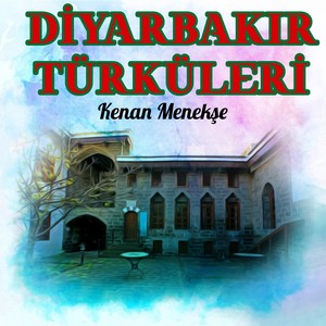 Diyarbakır Türküleri