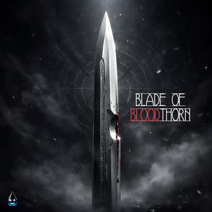 BLADE OF BLOODTHORN