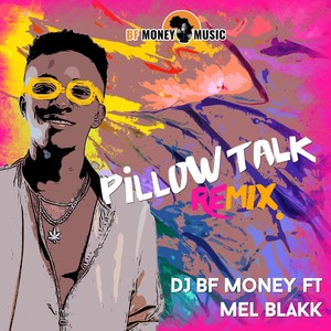 Pillow Talk[feat. Mel Black] (Remix)