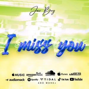 I miss you (Explicit)