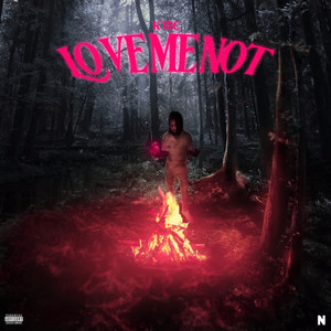 Love Me Not (Explicit)