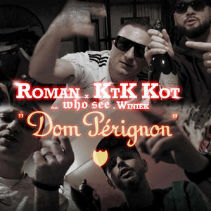 Dom Perignon (feat. Roman Who See Winiek)