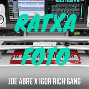 RATXA FOTO (feat. IGOR RICH GANG)