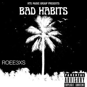 Bad Habits (Explicit)