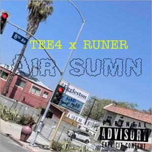 Air Sumn (feat. Tee4) [Explicit]