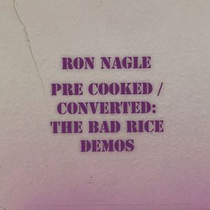 Pre-Cooked / Converted: The Bad Rice Demos