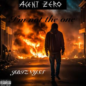 Agent Zero (I’m not the one) [Explicit]