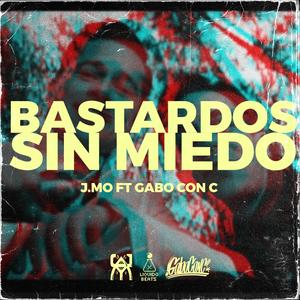 Bastardos sin miedo (feat. Jota Mo) (Explicit)