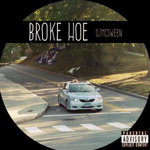 Broke Hoe (Explicit)