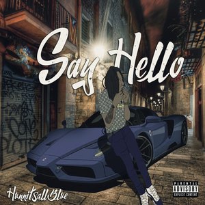 Say Hello (Explicit)