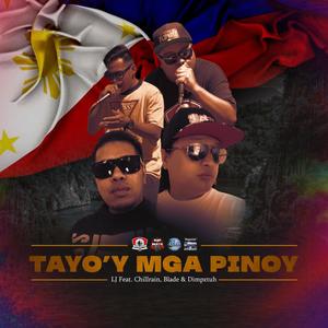 Tayo'y Mga Pinoy (feat. Chillrain, Blade & Dimpztuh)