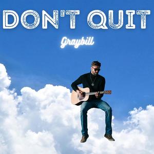 Don't Quit (Explicit)