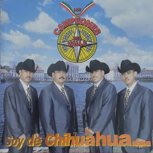 Soy de Chihuahua